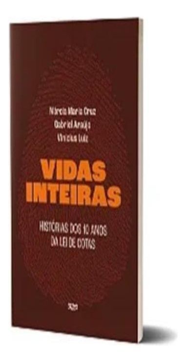 Vidas Inteiras - Histórias Dos 10 Anos da Lei de Cotas
