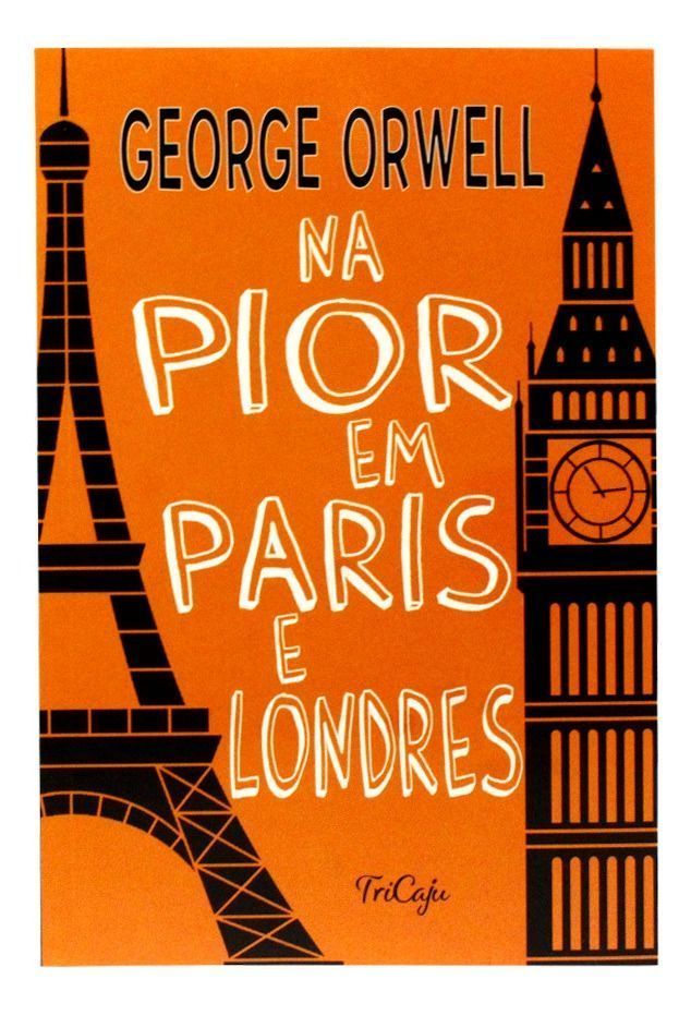 Na Pior Em Paris e Londres - (Tricaju)