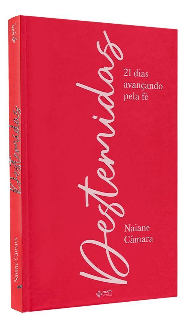 Destemidas - 21 Dias Avancando Pela Fe
