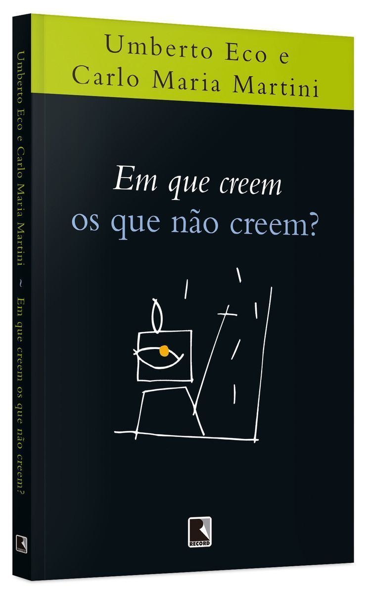 Em que creem os que não creem? - 19Ed/18