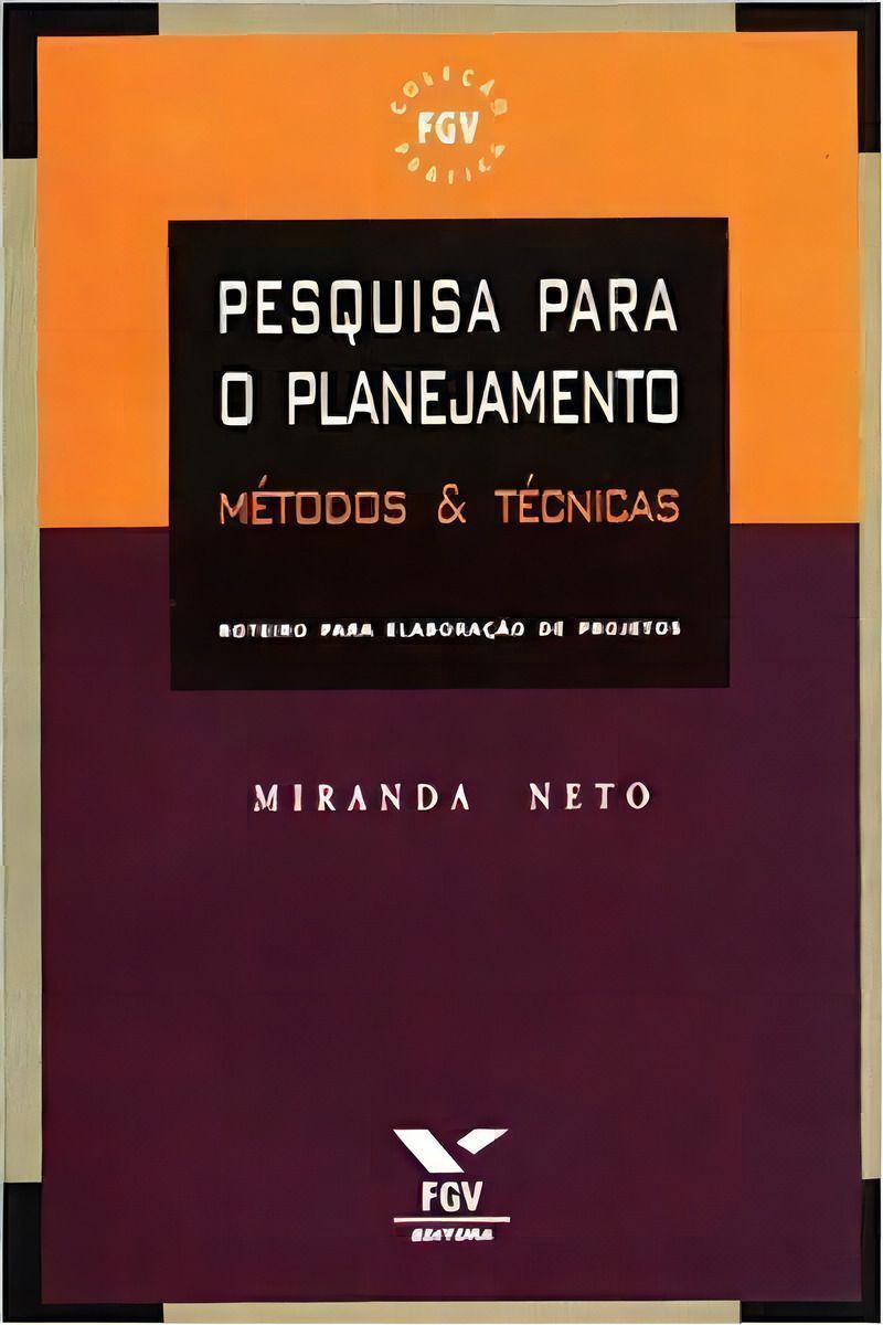 Pesquisa Para o Planejamento: Métodos & Técnicas