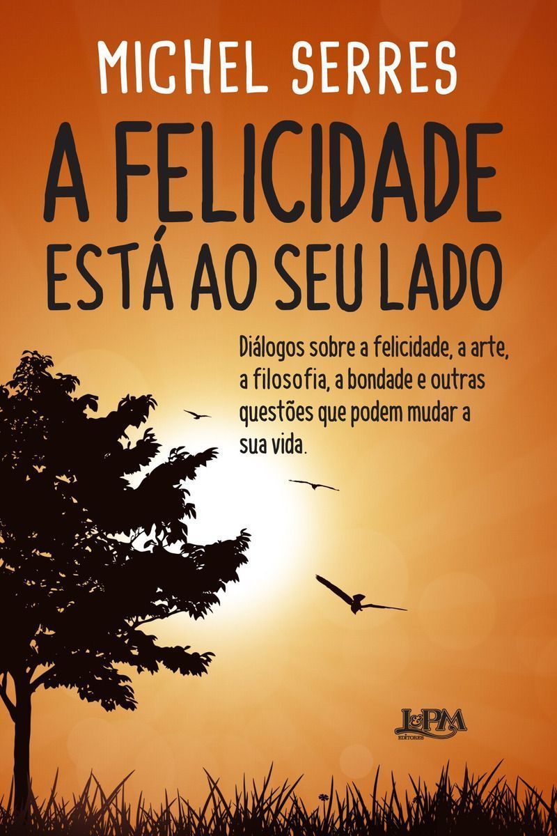 Felicidade Esta Ao Seu Lado, A