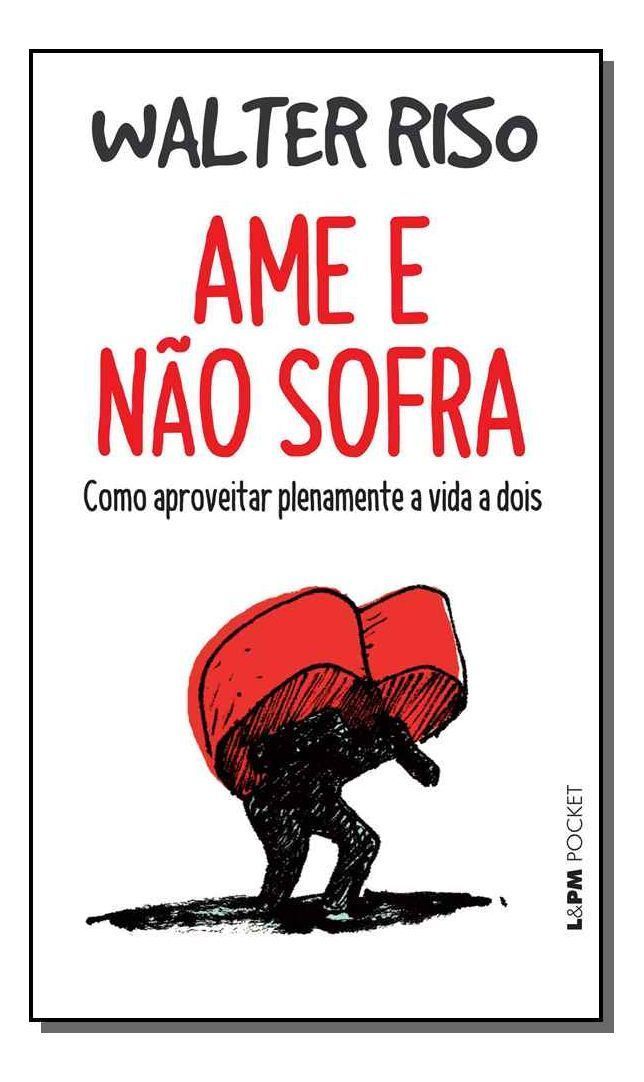 Ame e Não Sofra