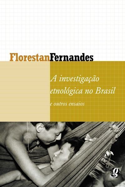 Investig Etnologica No Brasil e Outros Ensaios, A