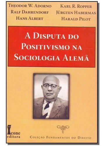 Disputa do Positivismo na Sociedade Alemã, A
