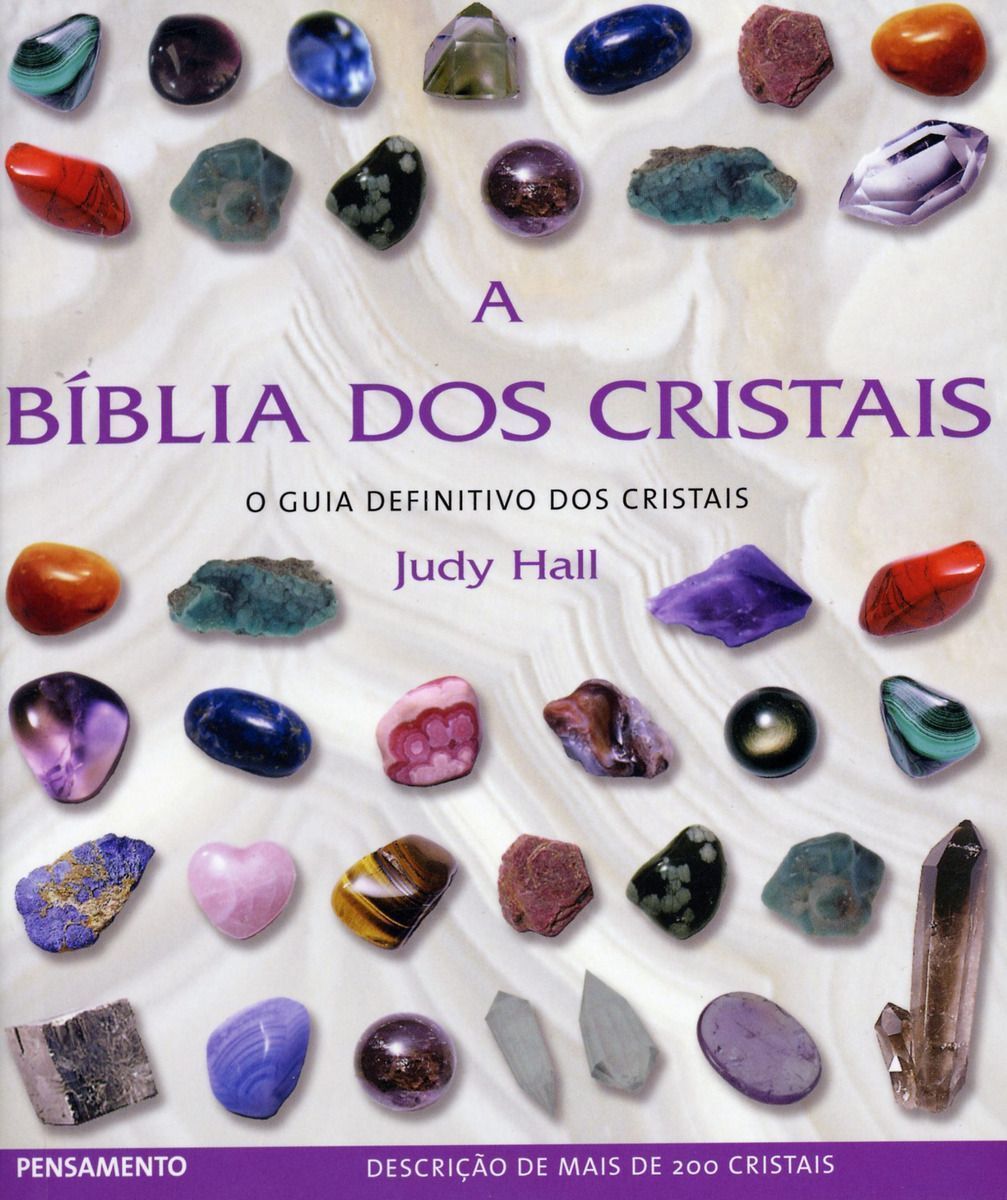 a Bíblia Dos Cristais - Vol. 1 - o Guia Definitivo Dos Cristais
