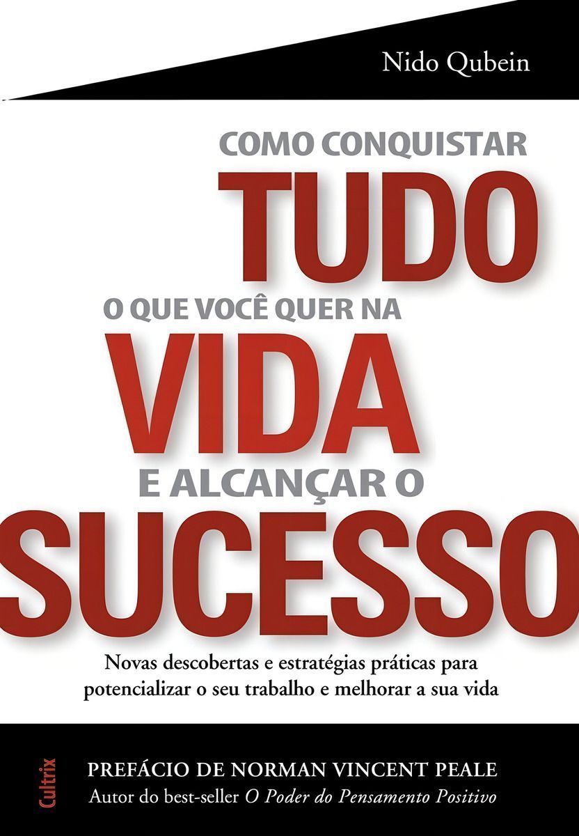 Como Conquistar Tudo o Que Você Quer Na Vida e Alc