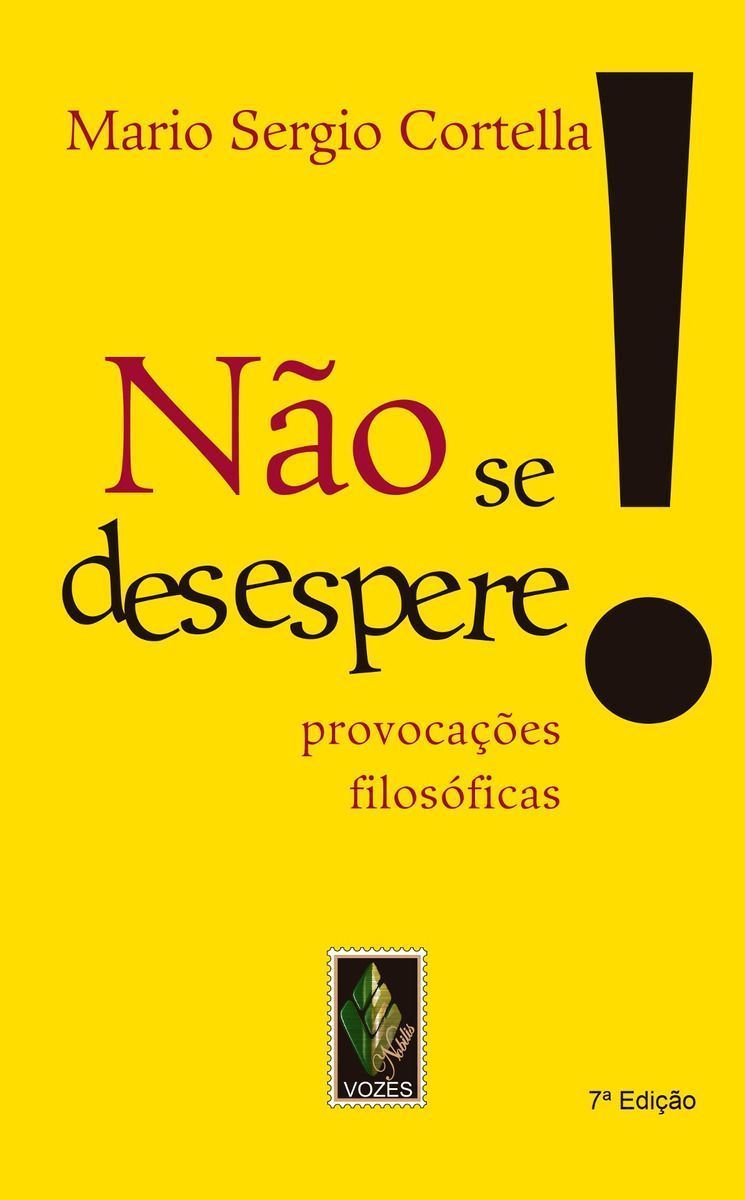 Não Se Desespere! - Provocações Filosóficas