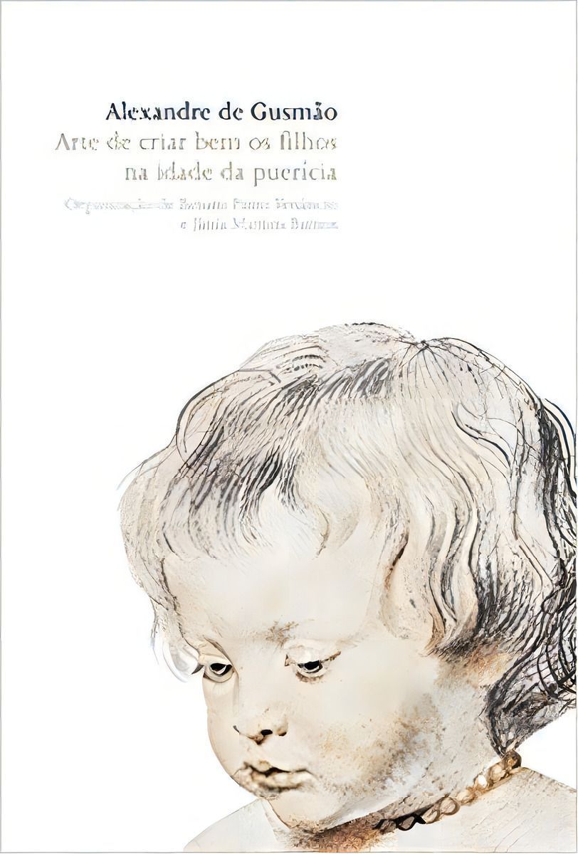 Arte de Criar Bem os Filhos na Idade da Puerícia