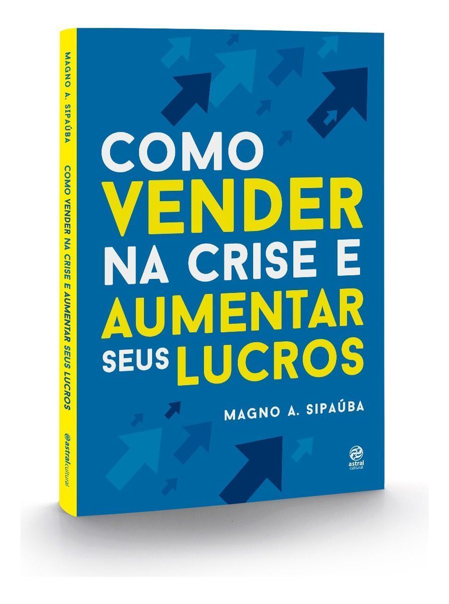 Como Vender na Crise e Aumentar Seus Lucros