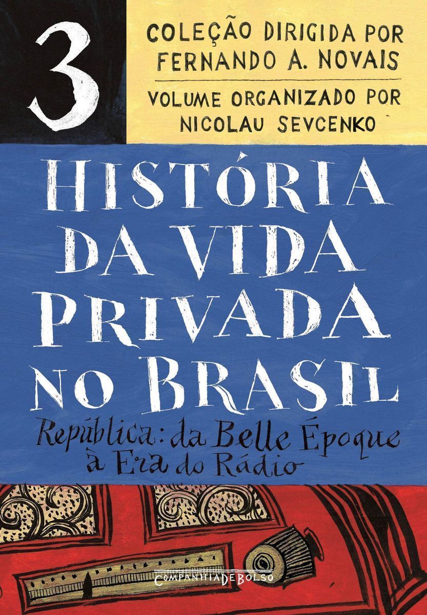 História da Vida Privada no Brasil - Vol. 03 - Edição de Bolso