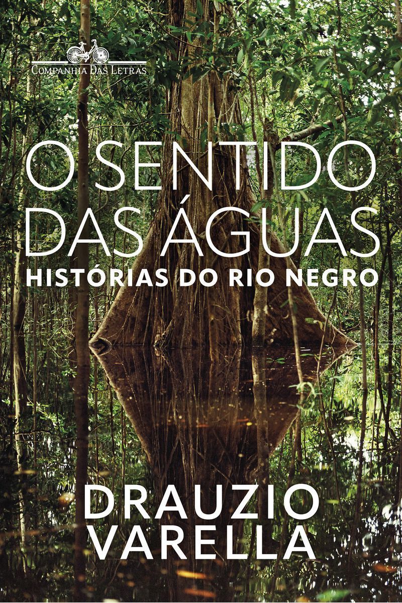 O Sentido Das Águas - Histórias do Rio Negro
