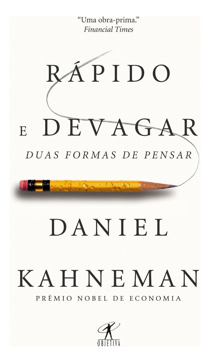 Rápido e Devagar - Duas Formas De Pensar