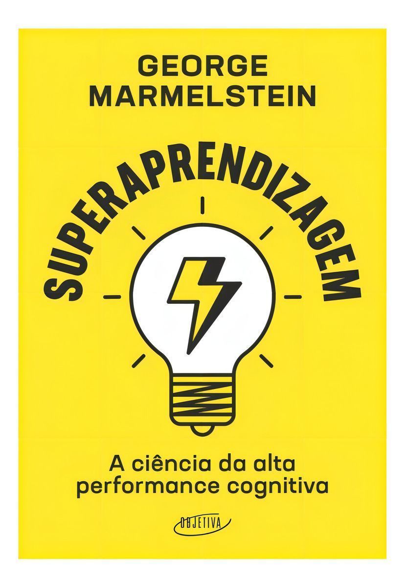 Superaprendizagem - A Ciência da Alta Performance Cognitiva