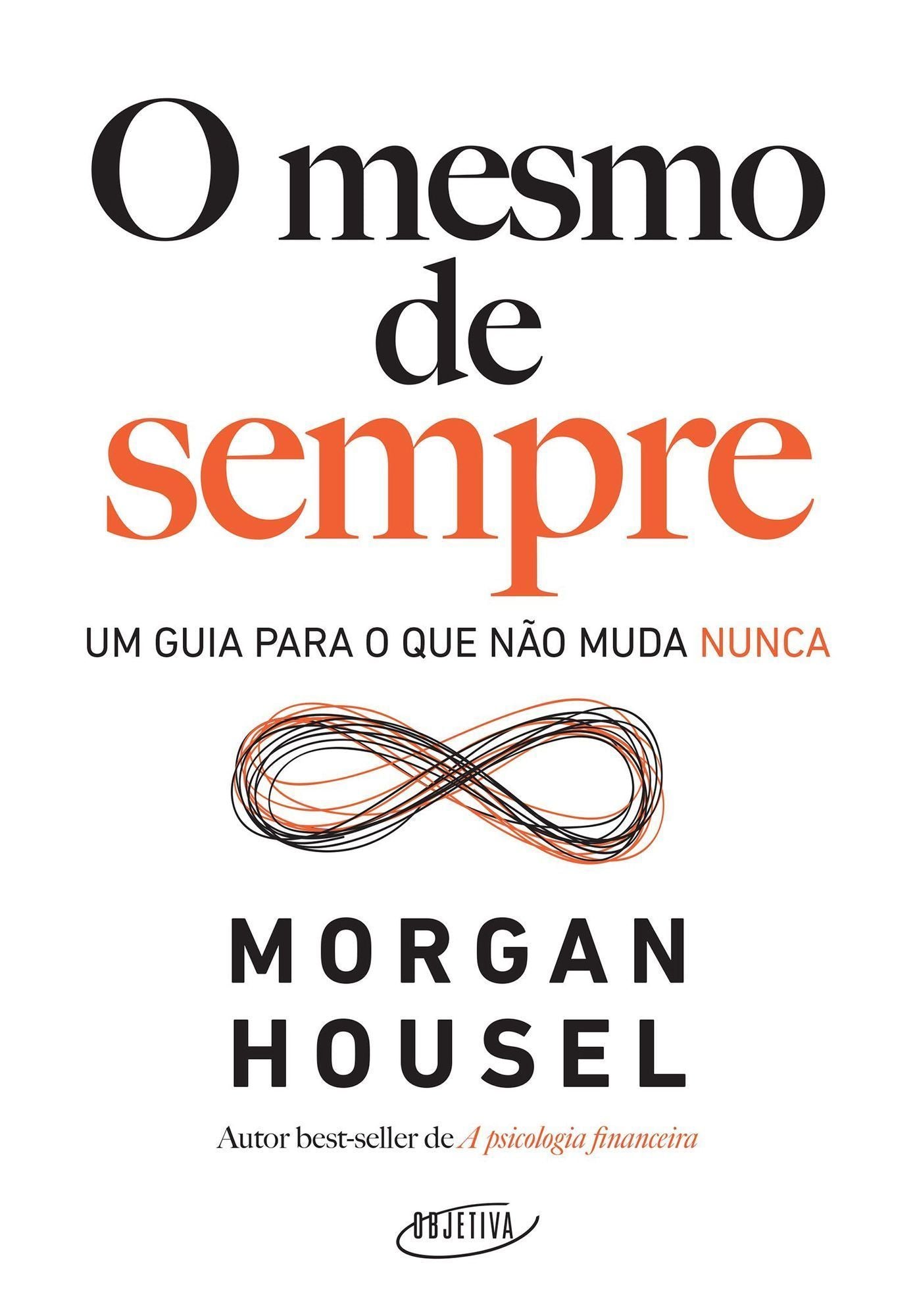 O Mesmo de Sempre - Um Guia Para o Que Não Muda Nunca