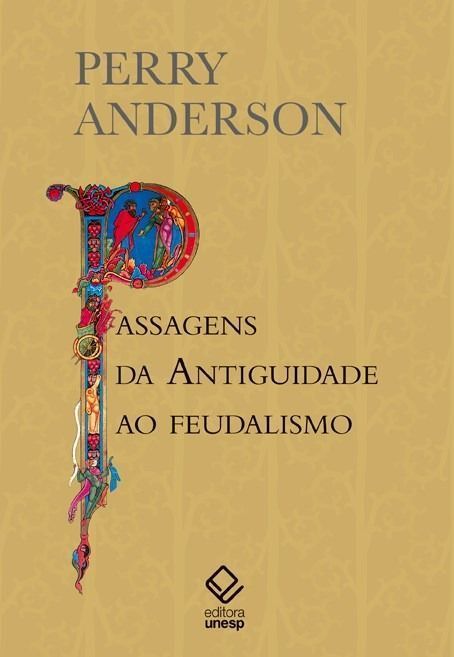 Passagens da Antiguidade ao Feudalismo