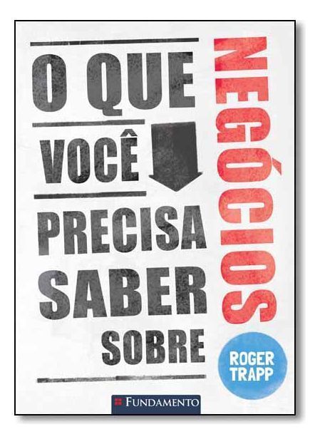 O Que Você Precisa Saber Sobre Negócios