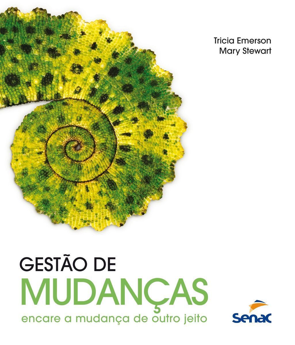 Gestão De Mudanças - Encare a Mudança De Outro Jeito