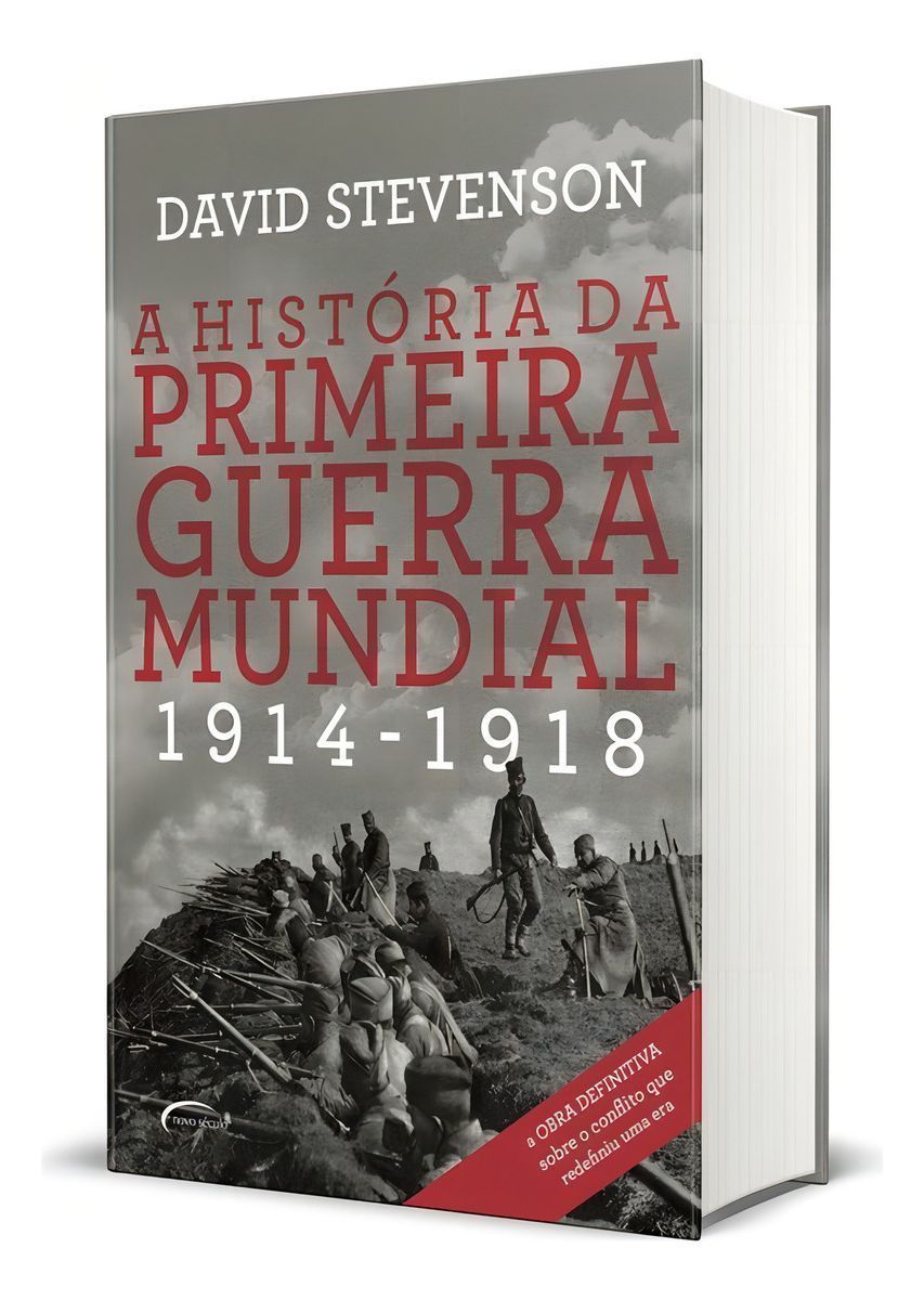 História da Primeira Guerra Mundial, A - 1914-1918