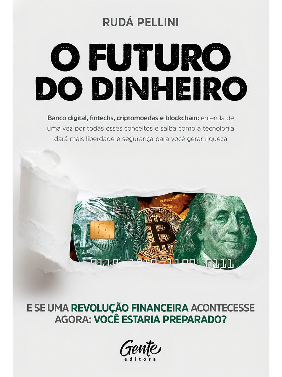 O FUTURO DO DINHEIRO