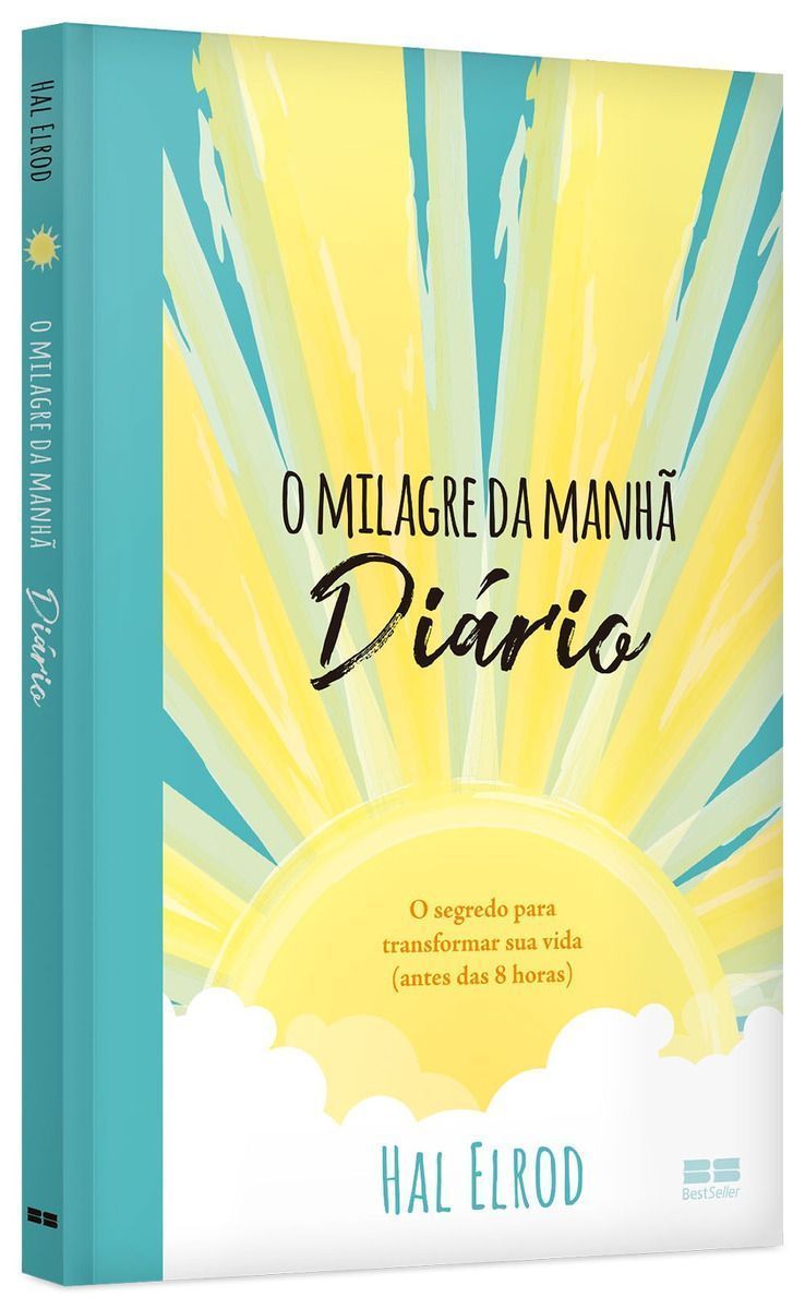 O Milagre do Amanhã - Diário - O segredo para transformar sua vida (antes das 8 horas)