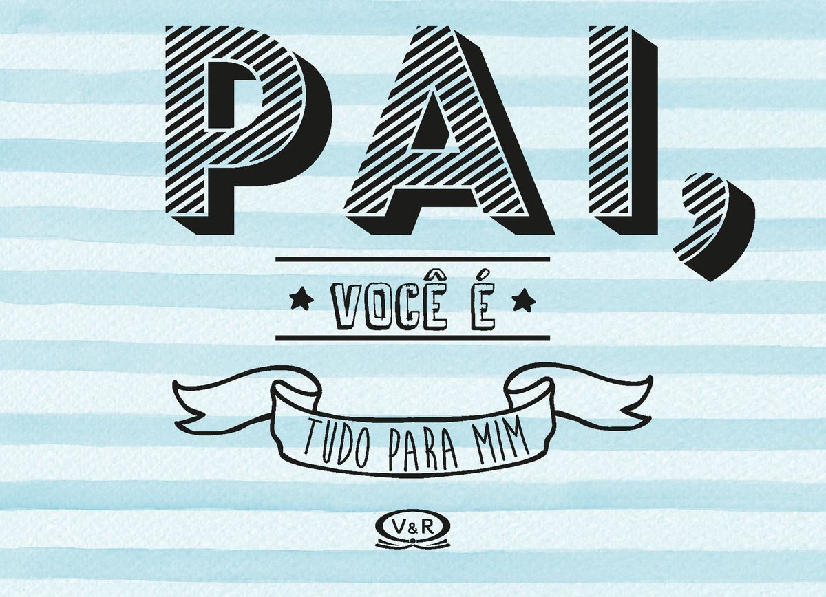 Pai Você e Tudo Para Mim
