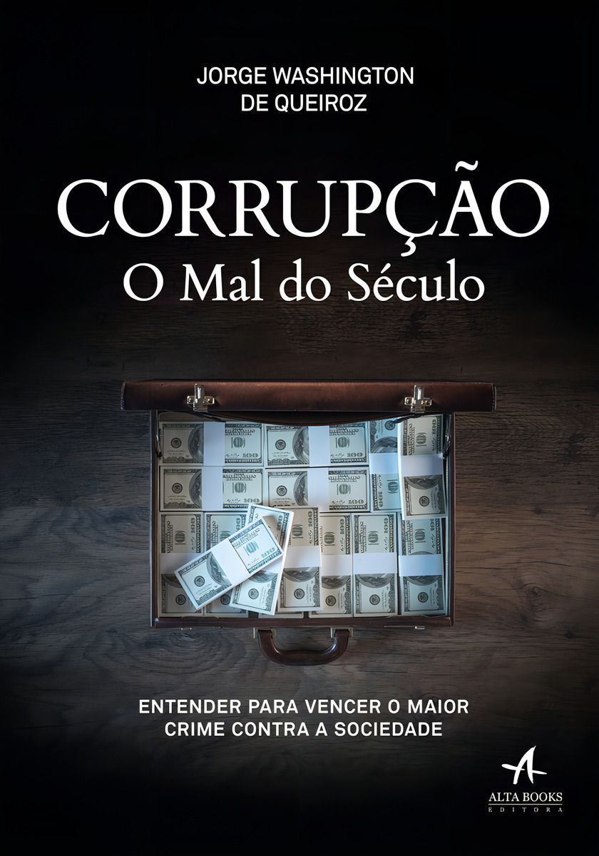 Corrupção - O Mal do Século