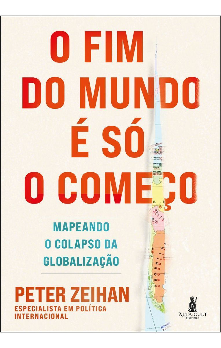 O Fim Do Mundo é Só o Começo - Mapeando o Colapso da Globalização