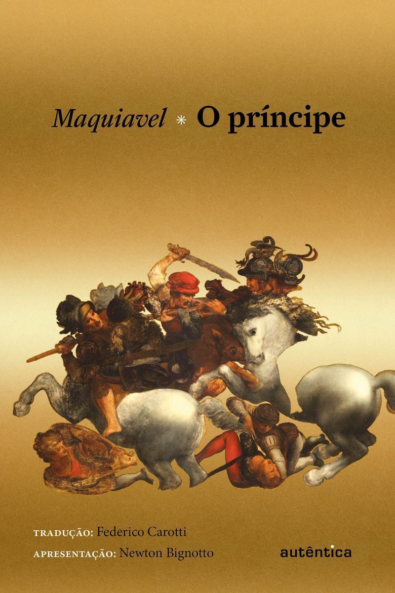 O Príncipe (Apresentação Newton Bignotto) - Capa Dura