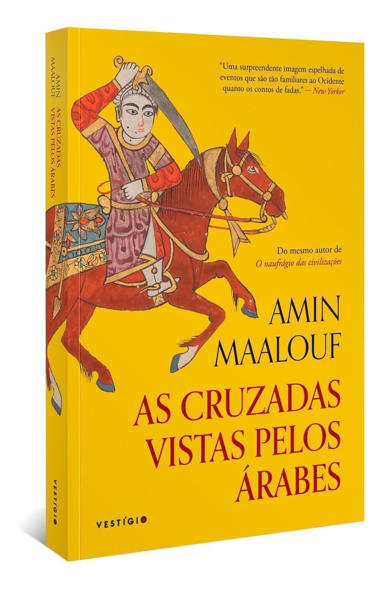 As Cruzadas Vistas Pelos Árabes