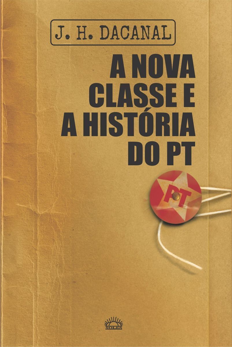 Nova Classe e a História do PT, A