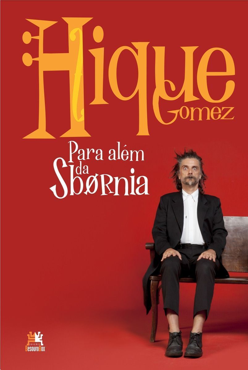 Hique-Gomez - Para Além da Sbornia