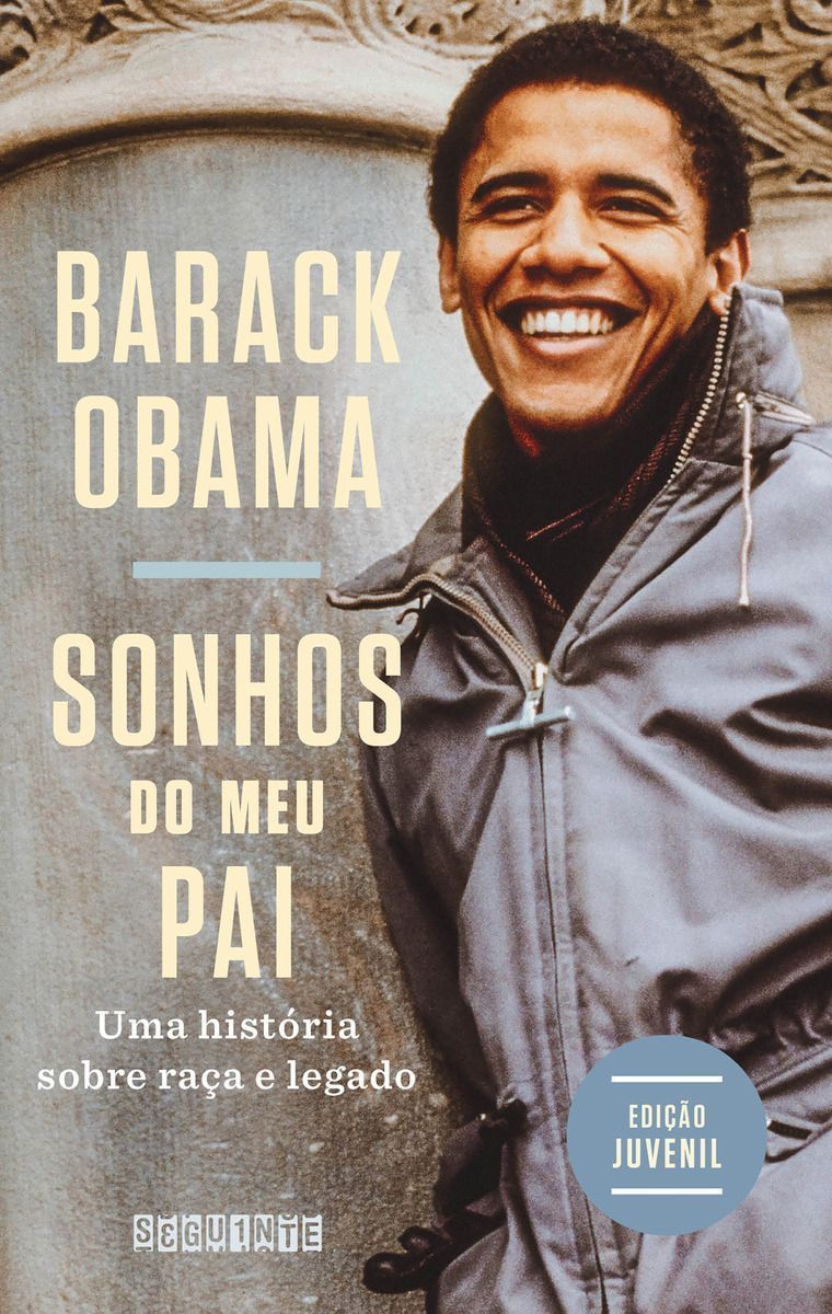 Sonhos do Meu Pai - Uma História Sobre Raça e Legado - Edição Juvenil