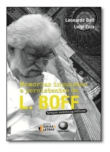 Memorias Inquietas e Persistentes de L. Boff