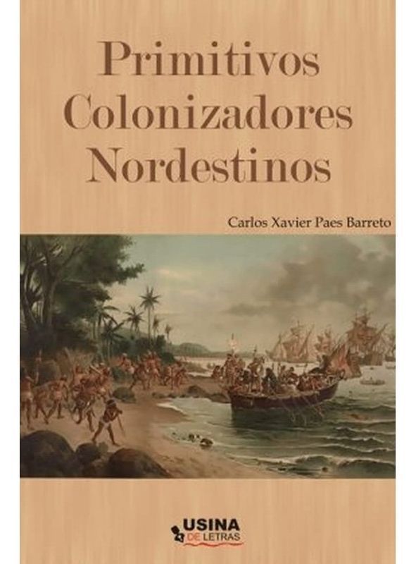 Primitivos Colonizadores Nordestinos