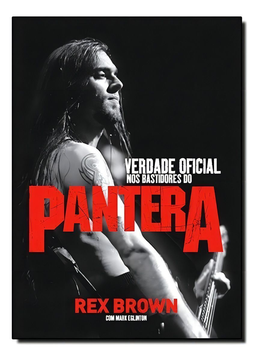 Verdade Oficial, a - Nos Bastidores Do Pantera