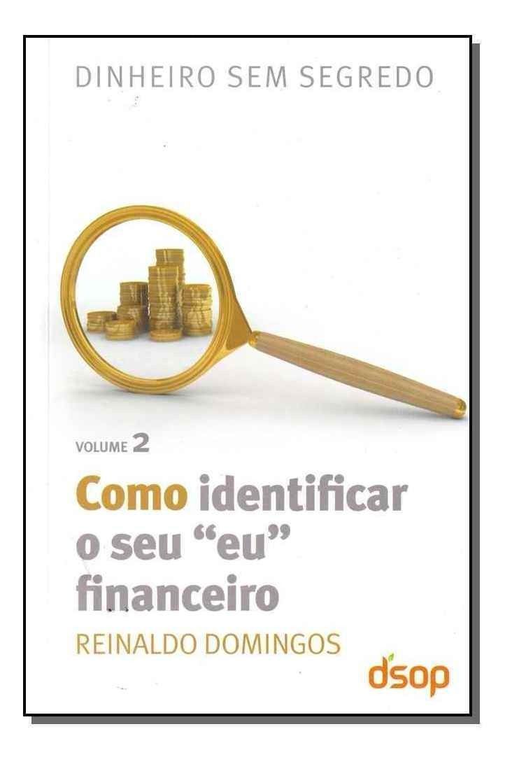 Como Identificar o Seu Eu Financeiro (Dss Vol. 02)