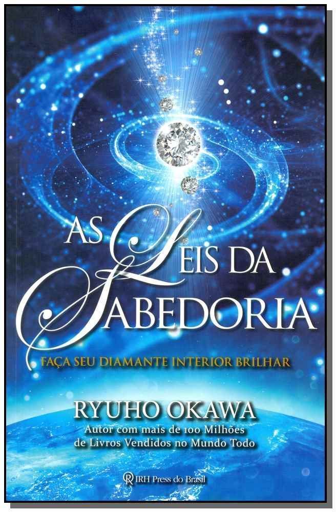 As Leis Da Sabedoria - Faça Seu Diamante Interior Brilhar