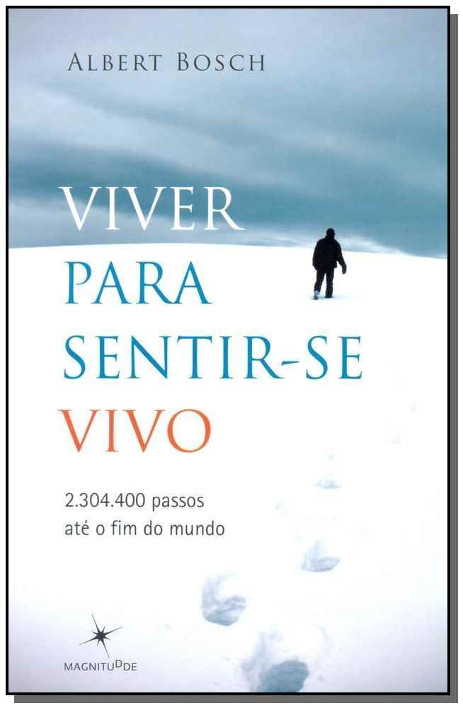 Viver Para Sentir-se Vivo