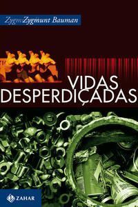Vidas Desperdiçadas