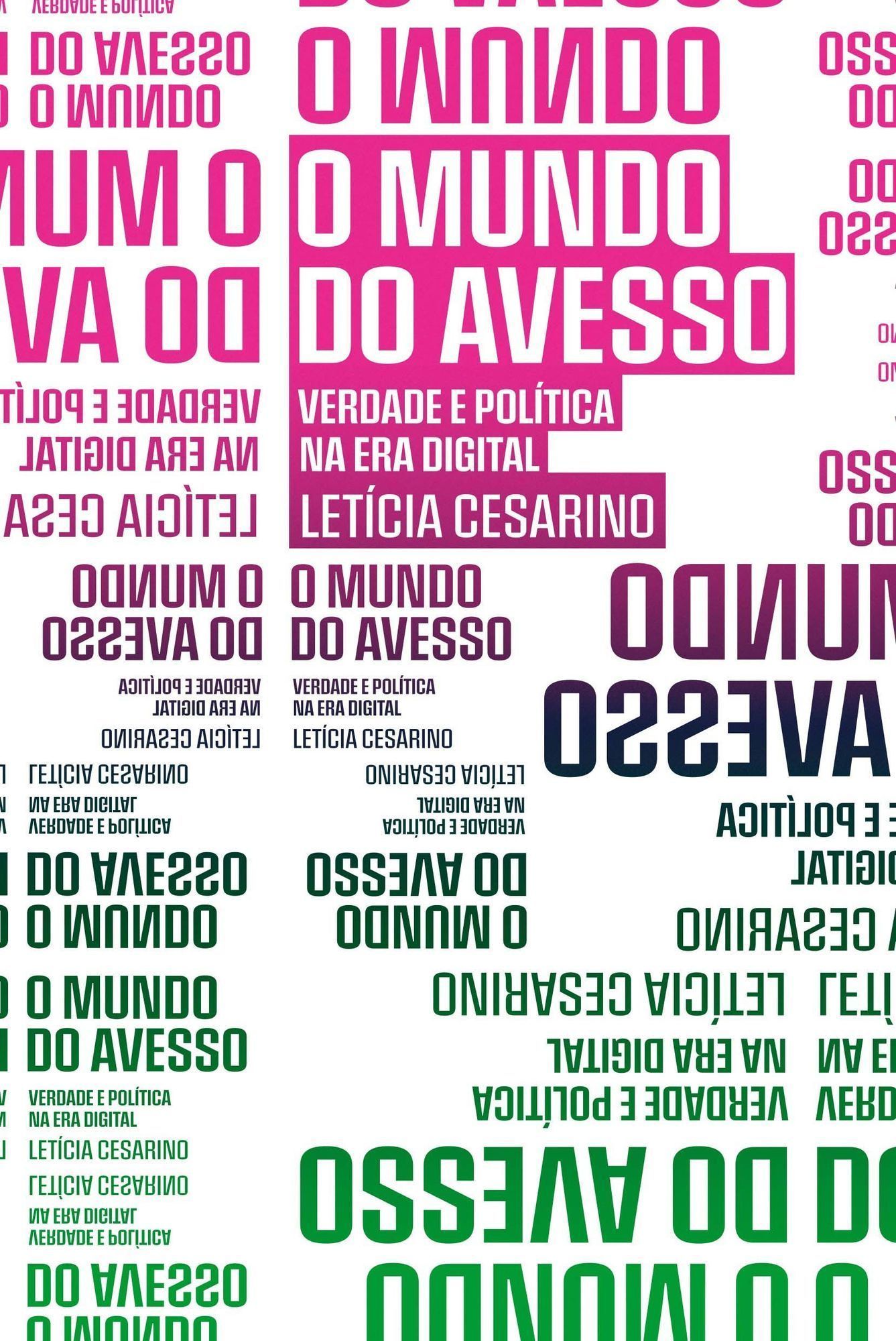 O Mundo do Avesso - Verdade e Política na Era Digital