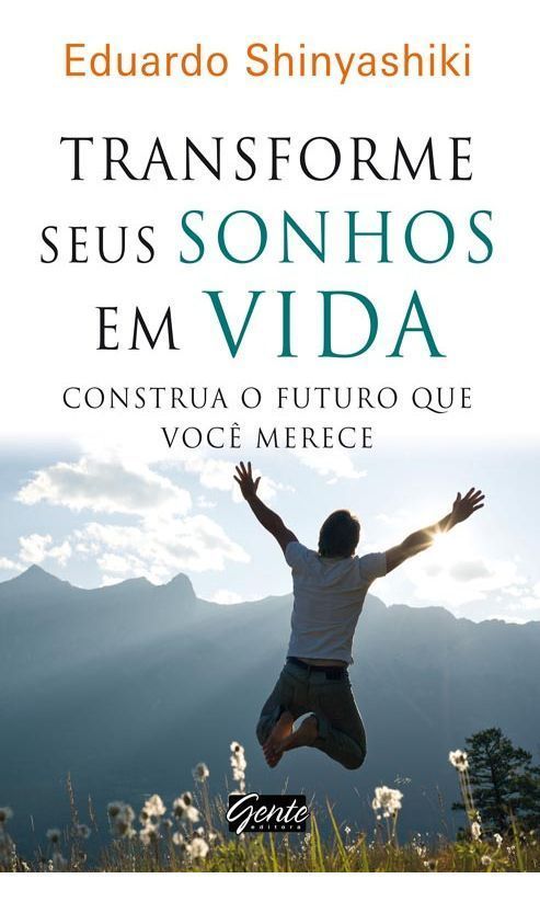 Transforme Seus Sonhos Em Vida