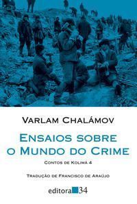Ensaios Sobre o Mundo do Crime