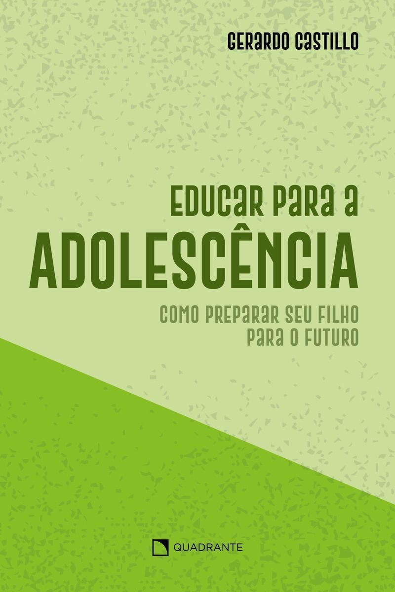 Educar Para a Adolescência - Como Preparar Seu Filho Para o Futuro