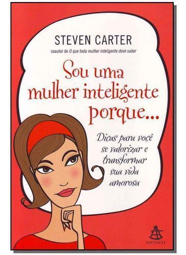 Sou uma Mulher Inteligente Porque...