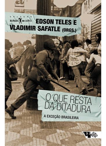 O que resta da ditadura