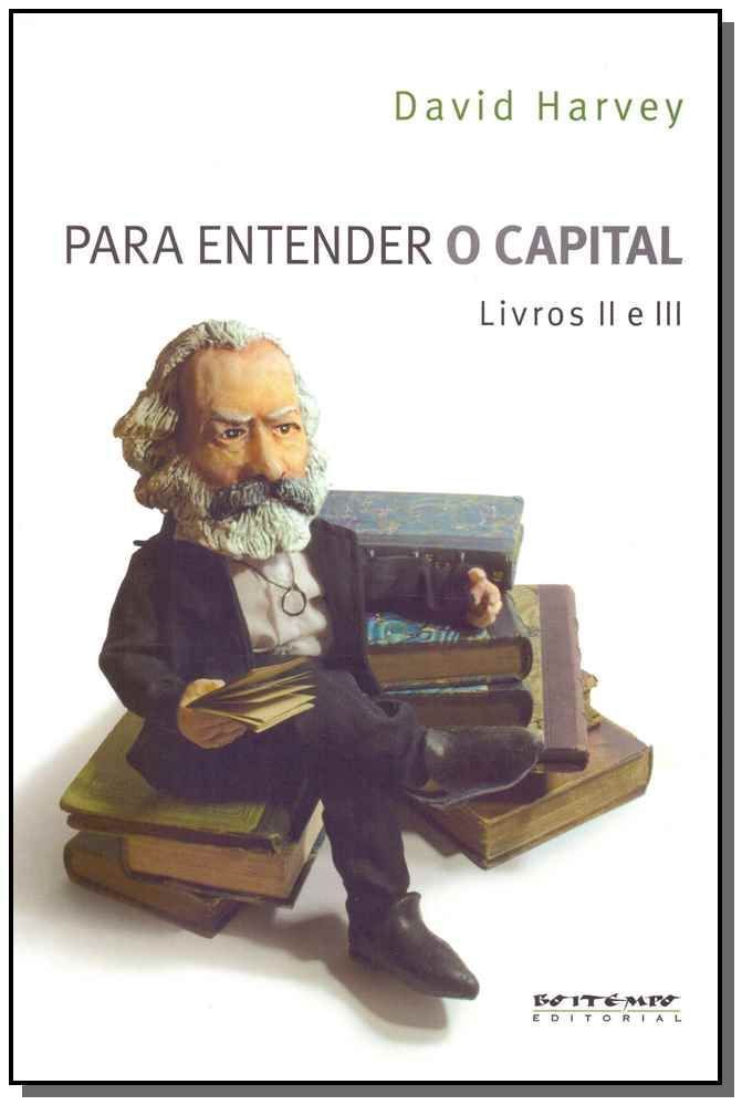 Para Entender O Capital - LV. II e III