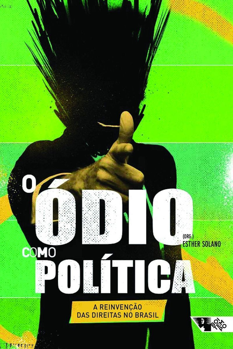 O Ódio Como Política
