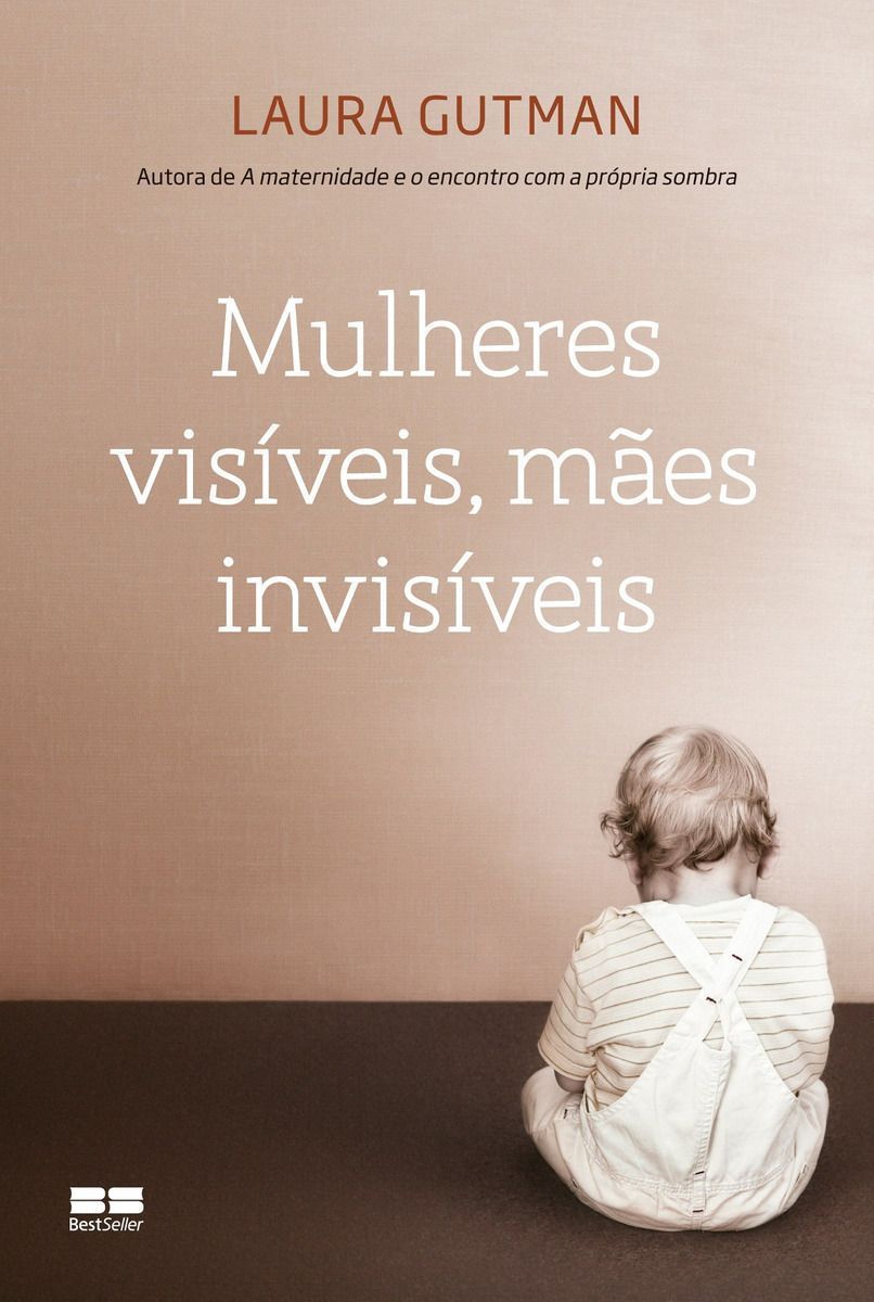 Mulheres Visiveis, Maes Invisiveis