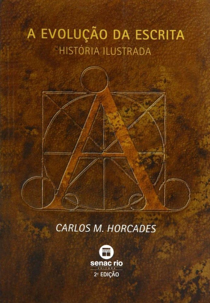 Evolução da Escrita, A - História Ilustrada